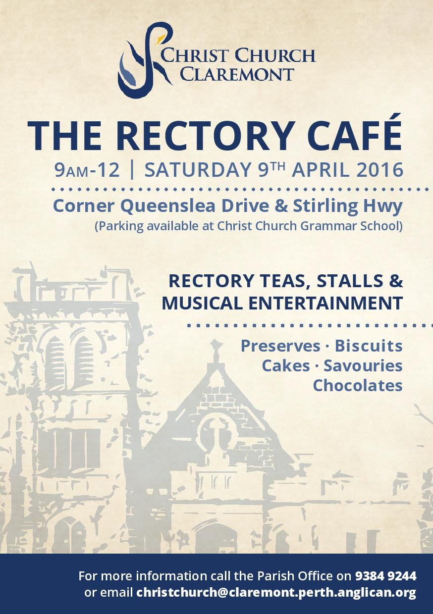 Rectory Cafe - Saturday 9 April - 9am to 12noon - Christ Church Claremont